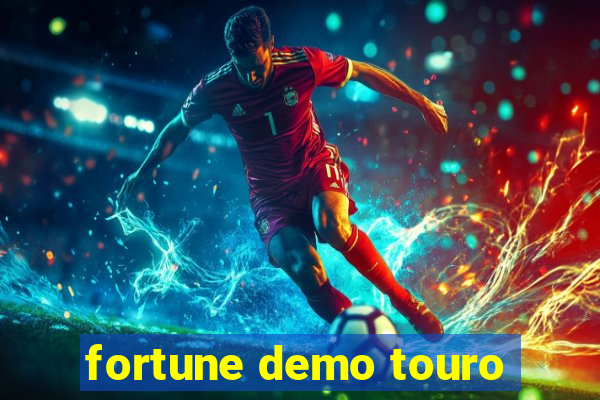 fortune demo touro